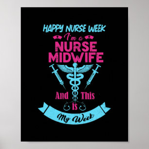 Ik ben een verpleegster, dit is mijn week gelukkig poster