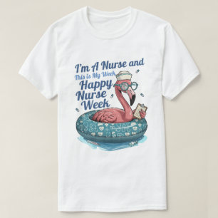 ik ben een verpleegster en dit is mijn week gelukk t-shirt