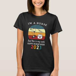 Ik ben een verpleegster en dit is mijn week Gelukk T-shirt