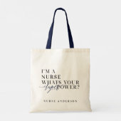Ik ben een verpleegster, wat is je superkracht? tote bag (Achterkant)