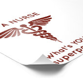 Ik ben een verpleegster wat is je supermacht? foto afdruk (Hoek)