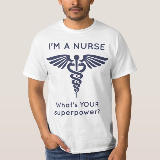 Ik ben een verpleegster wat is je supermacht? t-shirt (Voorkant)