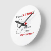 Ik ben een verpleegster, wat je supermacht is ronde klok (Hoek)