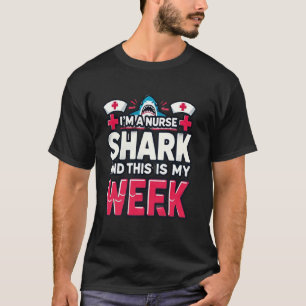 Ik ben een verpleegsterhaai, dit is mijn week Nati T-shirt