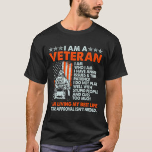 Ik ben een veteraan wie ik ben en ik heb nog meer  t-shirt