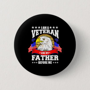 Ik ben een veteraan zoals mijn vader voor mij Memo Ronde Button 5,7 Cm