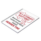 Ik ben een veterinair receptionist omdat Heroes Qu Notitieboek (Linkerzijde)