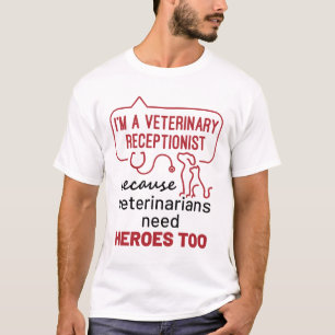 Ik ben een veterinair receptionist omdat Heroes Qu T-shirt