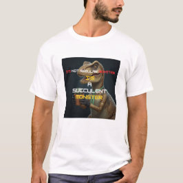 Ik ben een vetplant monster Funny Dino T-shirt
