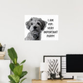 Ik ben een VIP: Zeer belangrijke papaver, schattig Poster (Thuiskantoor)