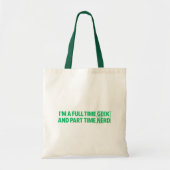 Ik ben een voltijdse nerd en parttime nerd tote bag (Voorkant)