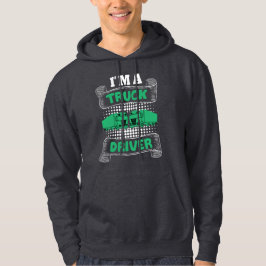 Ik ben een vrachtwagenchauffeur hoodie
