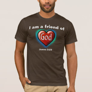 Ik ben een vriend van God "hart" T-shirt