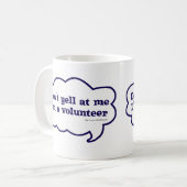 Ik ben een vrijwilliger, Cheeky Slogan Fun Koffiemok (Voorkant links)