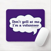 Ik ben een vrijwilliger, Cheeky Slogan Fun Muismat (Met muis)