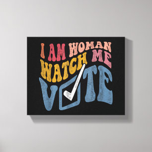 Ik ben een vrouw Bekijk mij Stem 2024 Blue Wave Canvas Afdruk