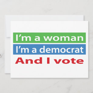 Ik ben een Vrouw, ben ik een Democraat, en ik Kaart