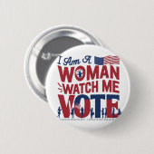 Ik ben een vrouw die mij ziet stemmen ronde button 5,7 cm (Voorkant /achterkant)