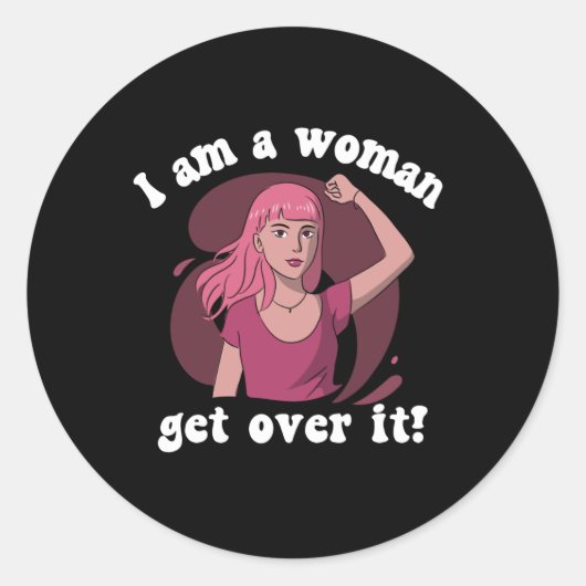 Ik ben een vrouw... ga er over. ronde sticker (Voorkant)