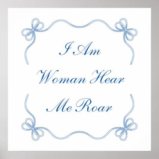 Ik ben een vrouw hier en ik brullen poster (Voorkant)