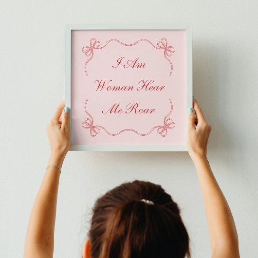 Ik ben een vrouw hier en ik brullen poster