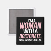 Ik ben een vrouw met een doctoraat grappig PhD Afs Magneet (Voorkant / Achterkant)