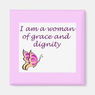 Ik ben een vrouw van Grace and Dignity Square Magn Magneet