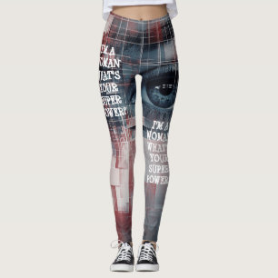 Ik ben een vrouw, wat is jouw superkracht? leggings
