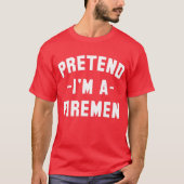 Ik ben een Vuurman Funny Halloween T-shirt (Voorkant)