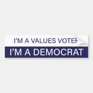 Ik ben een Waarden Voter. Ik ben een Democraat Bumpersticker