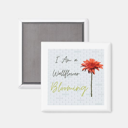 Ik ben een Wallflower Blooming Magneet (Voorkant / Achterkant)
