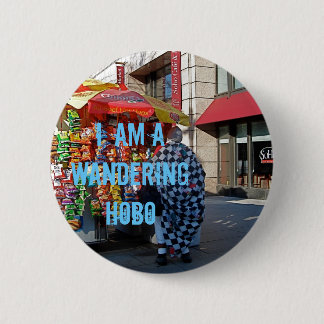 Ik ben een Wandering Hobo Ronde Button 5,7 Cm
