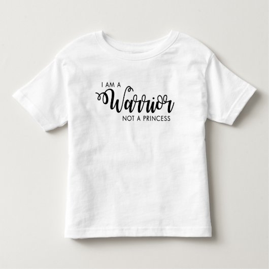 Ik ben een Warrior en geen Princess Toddler Shirt (Voorkant)