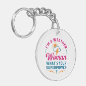 Ik ben een Weather Woman Wat is jouw Superpower? Sleutelhanger (Voorkant Links)