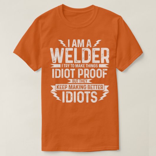 Ik ben een Welder T T-shirt (Design voorkant)