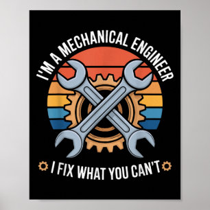 Ik ben een werktuigbouwkundig ingenieur, ik repare poster