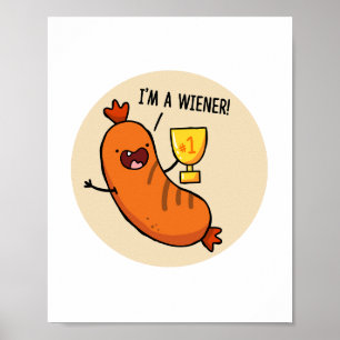 Ik ben een Wiener Hotdog Pun Poster