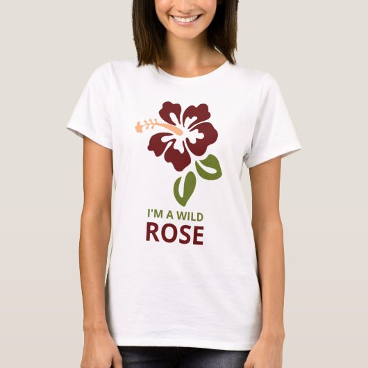 Ik ben een Wilde Roos T-shirt (Voorkant)