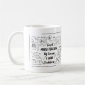 Ik ben een Wiskunde-leraar, natuurlijk heb ik prob Koffiemok (Links)