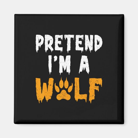 Ik ben een wolf grappig lui Halloween kostuum Magneet (Voorkant)