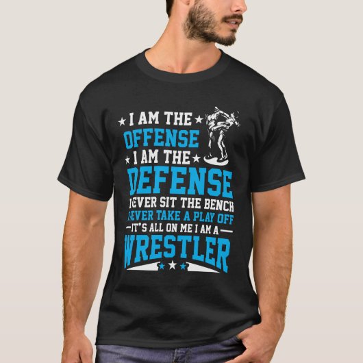 Ik ben een Wrestler Offense Defense Wrestling Figh T-shirt (Voorkant)