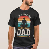Ik ben een Yoga Dad Cooler T-shirt (Voorkant)