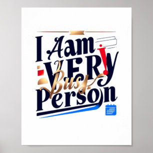 Ik Ben Een Zeer Bezige Persoon T Shirt Poster