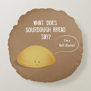 Ik ben een Zelfstarter Sourdough Brood Bruin Wit Rond Kussen