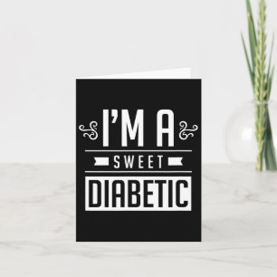 Ik ben een zoete Diabetische Awareness Insulin Dia Kaart