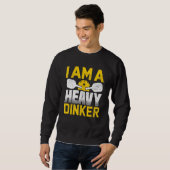 Ik ben een zware drinker pickleball trui (Voorkant volledig)
