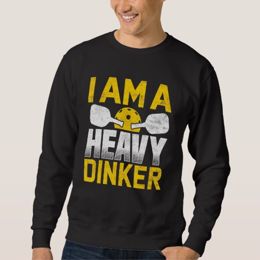 Ik ben een zware drinker pickleball trui (Voorkant)