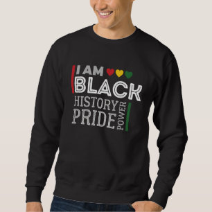 Ik ben een zwarte geschiedenis maand Afro-Amerikaa Trui