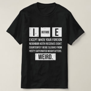 Ik ben eerder grappig Engels grammatica uitzonderi T-shirt