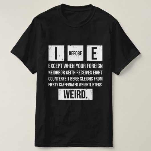 Ik ben eerder grappig Engels grammatica uitzonderi T-shirt (Design voorkant)